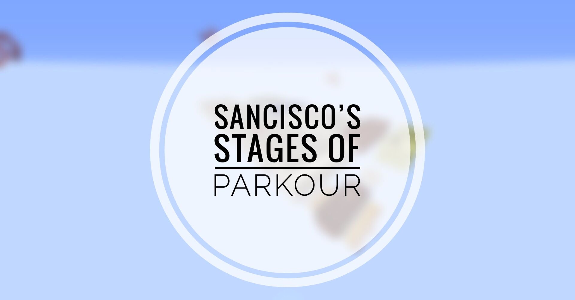 Unduh SanCisco's Stages of Parkour untuk Minecraft 1.14.1
